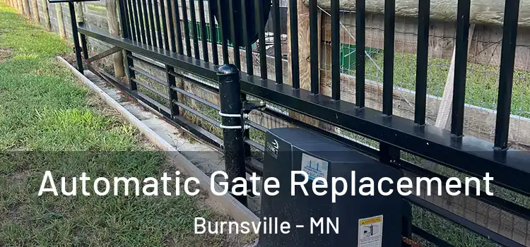 Automatic Gate Replacement Burnsville - MN