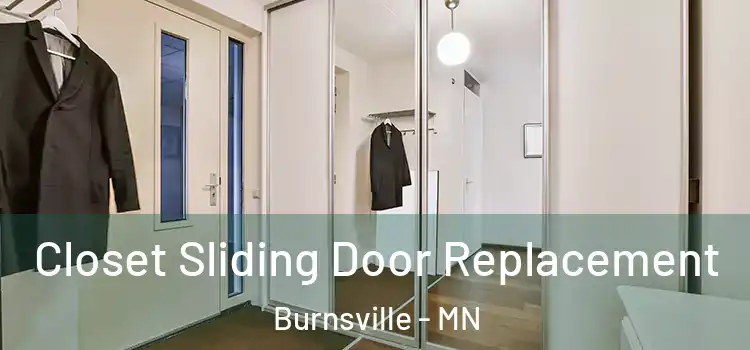  Closet Sliding Door Replacement Burnsville - MN