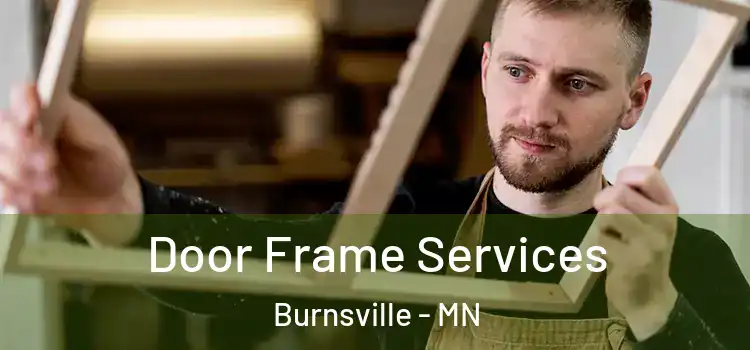  Door Frame Services Burnsville - MN