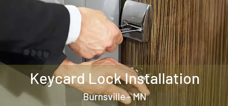  Keycard Lock Installation Burnsville - MN