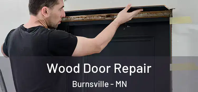 Wood Door Repair Burnsville - MN